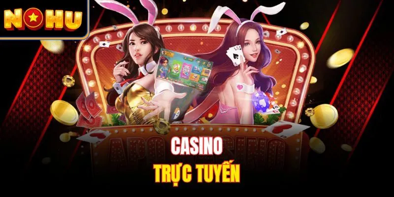 Casino trực tuyến