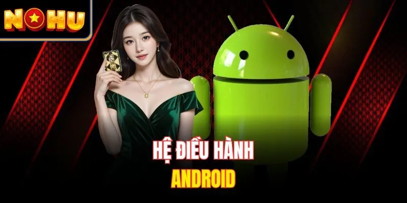 Hệ điều hành Android